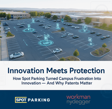 How Spot Parking Turned Campus Frustration Into Innovation And Why Patents Matter - Blog Hero Image